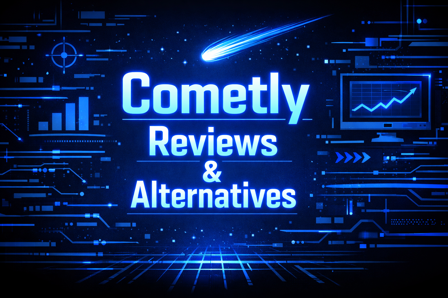 Cometly Reviews and Alternatives graphic with a shooting comet, bar charts, a growth chart monitor, and circuit board patterns on a dark blue digital background.