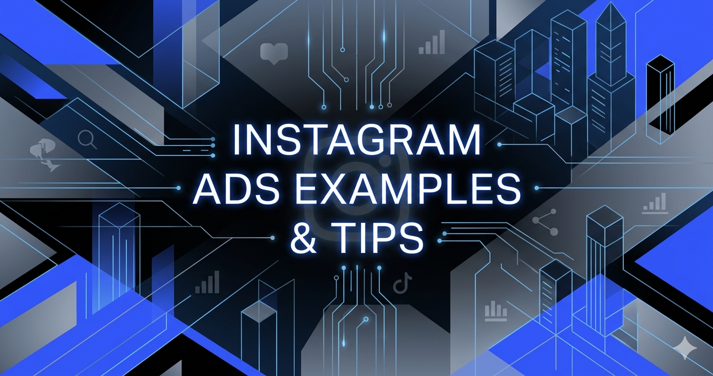 Blue and black graphic with the text "Instagram Ads Examples & Tips" surrounded by circuit lines and city skyline icons.