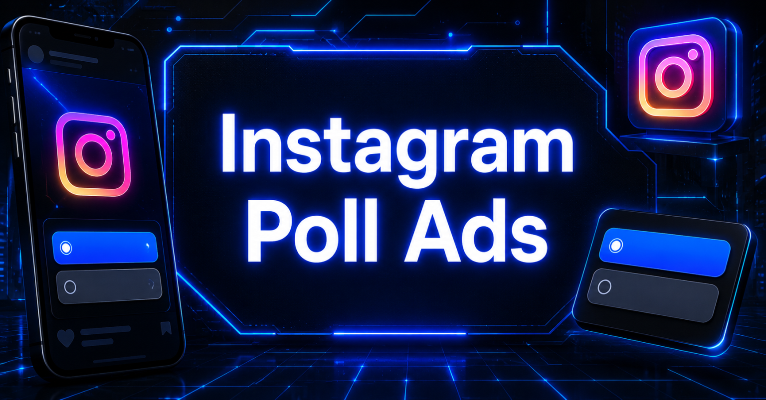 Neon-blue "Instagram Poll Ads" header graphic with a smartphone displaying a two-option poll and glowing Instagram logos.