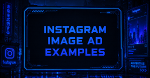 Title graphic for Instagram image ad examples, set against a neon-blue cyberpunk cityscape.
