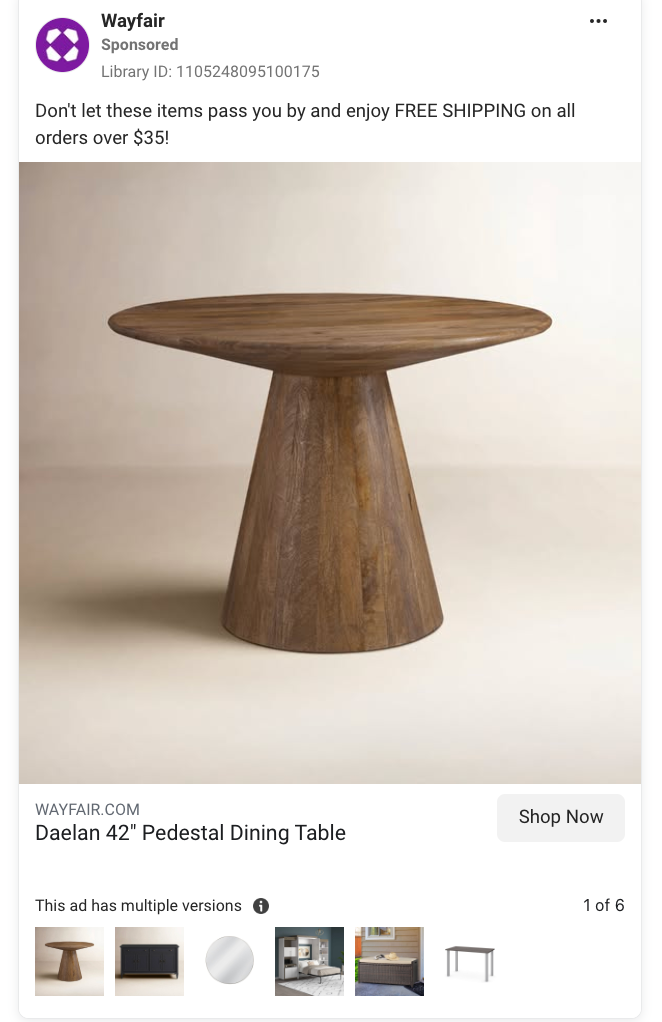 Wayfair Facebook Dynamic Ad showing a Daelan 42" Pedestal Dining Table on a neutral background with "Don't let these items pass you by" retargeting copy, a Shop Now CTA, and six product variations displayed at the bottom under "This ad has multiple versions."