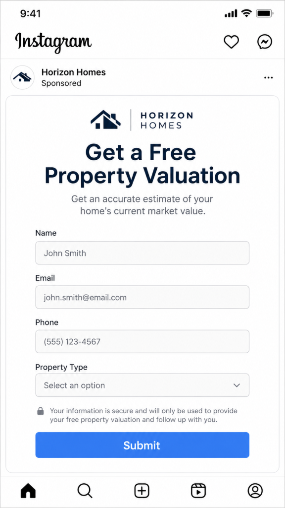Horizon Homes Instant Form ad on Instagram headlined "Get a Free Property Valuation" with auto-filled name, email, and phone fields above a Submit button.