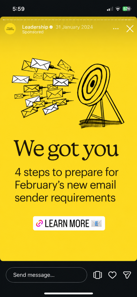 Instagram Story ad with envelopes flying at a target, headlined "We got you — 4 steps to prepare for February's new email sender requirements," with a LEARN MORE button.