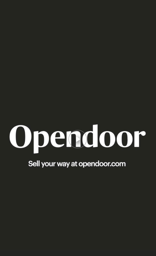 Opendoor logo in white on dark background with tagline "Sell your way at opendoor.com" and video play button.
