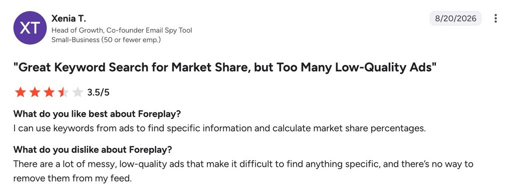 G2 review of Foreplay rated 3.5 out of 5, praising keyword search for calculating market share but criticizing low-quality ads that cannot be removed from the feed.