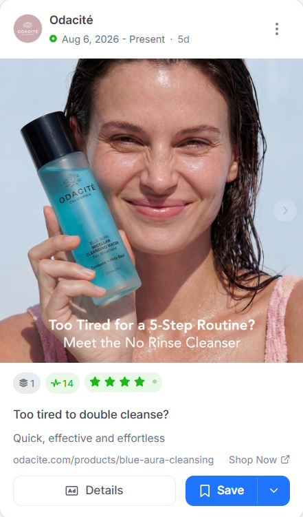 Odacité Meta ad showing a woman holding a micellar cleansing water with the headline Too Tired for a 5-Step Routine.