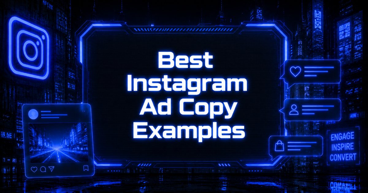 "Best Instagram Ad Copy Examples" in neon text, on a dark futuristic background.