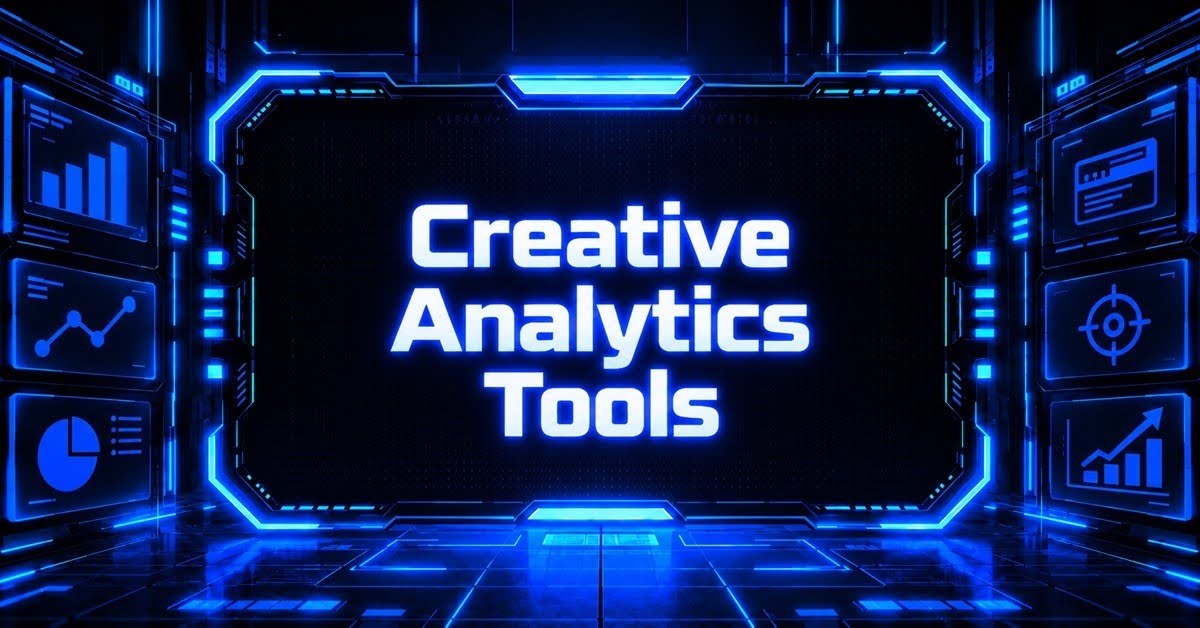 Featured image for a guide to the top creative analytics tools in 2026, framed by charts and performance dashboards.