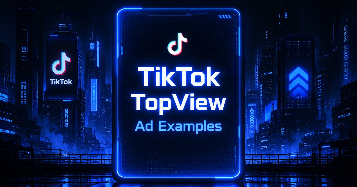 Stylized graphic for TikTok TopView Ad Examples, with the TikTok logo above and a dark cityscape in the background.
