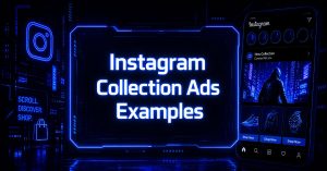 Neon-lit graphic showing "Instagram Collection Ads Examples" beside a smartphone displaying a shoppable product feed.